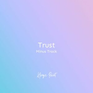 Trust (Minus Track)